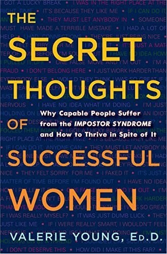 The Secret Thoughts of Successful Women By Young, Valerie