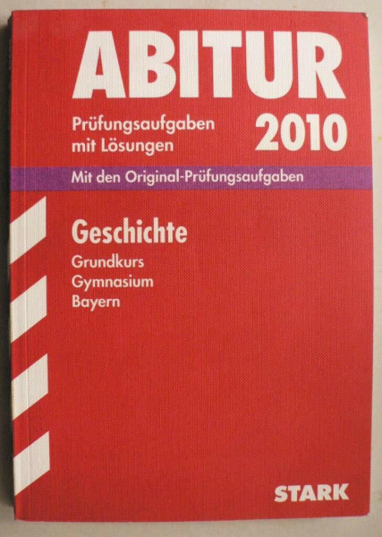 STARK Abiturprüfung Bayern - Geschichte GK