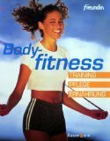 Body-Fitness : Training, Pflege, ErnÃƒ¤hrung.