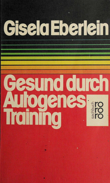Gesund durch Autogenes Training