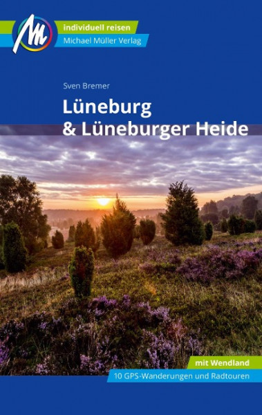 Lüneburg & Lüneburger Heide Reiseführer Michael Müller Verlag