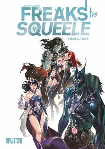 Freaks' Squeele. Band 7: A-Move & Z-Movie