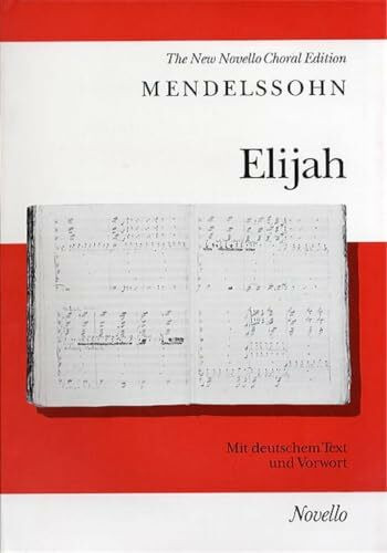 Elijah. Gemischter Chor mit Klavier/Orgel. Klavierauszug