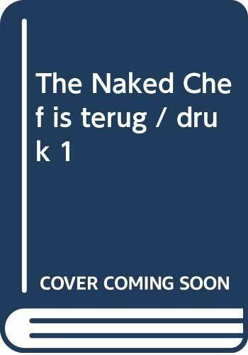 - The Naked Chef Is Terug, De Essentie Van Het Koken