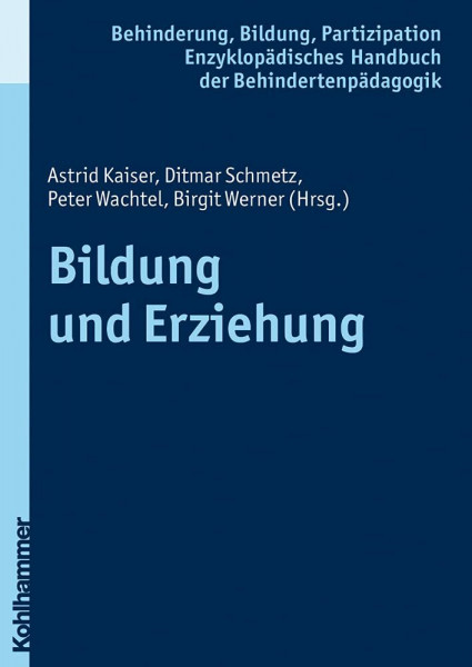 Bildung und Erziehung (Enzyklopädisches Handbuch der Behindertenpädagogik, 3, Band 3)