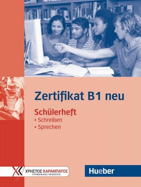 Zertifikat B1 neu: Schreiben - Sprechen / Schülerheft
