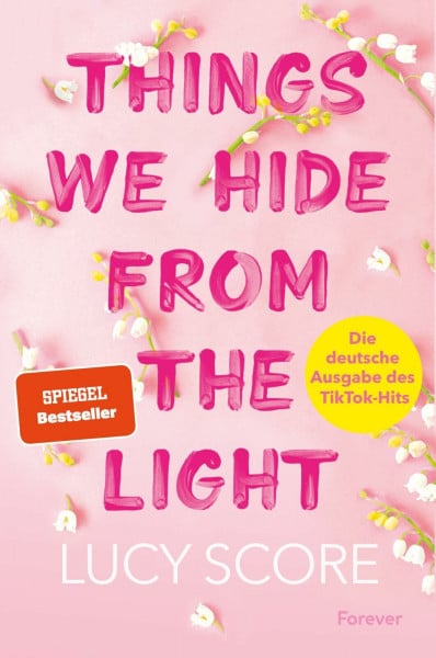 Things We Hide From The Light: Roman | Die deutsche Ausgabe des BookTok-Erfolgs! (Knockemout, Band 2)
