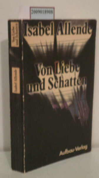 Von Liebe und Schatten. Roman