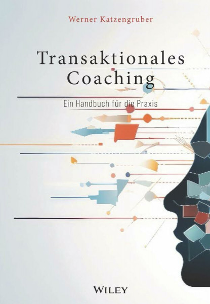 Transaktionales Coaching: Ein Handbuch für die Praxis