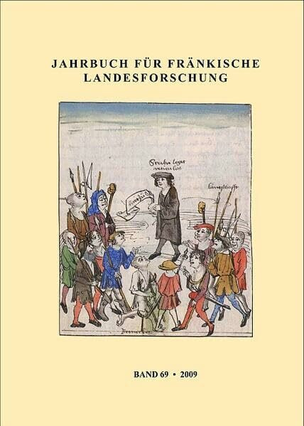 Jahrbuch für fränkische Landesforschung: Band 69 - 2009