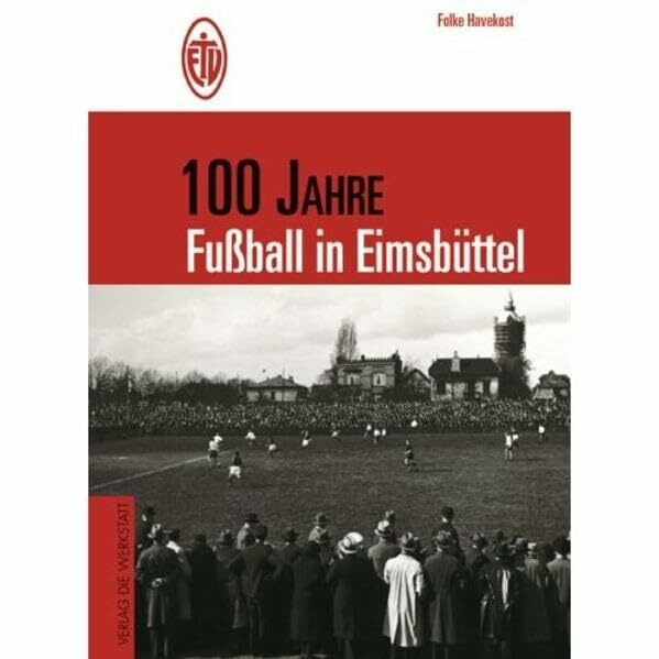 100 Jahre Fußball in Eimsbüttel