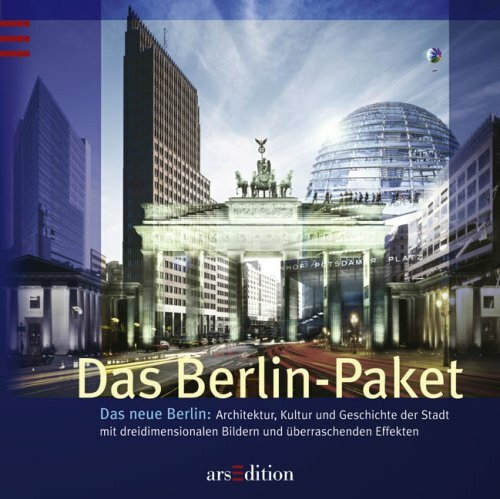 Das Berlin-Paket, m. 'The Berlin Package': Das neue Berlin. Architektur, Kultur und Geschichte der Stadt mit dreidimensionalen Bildern und überraschenden Effekten