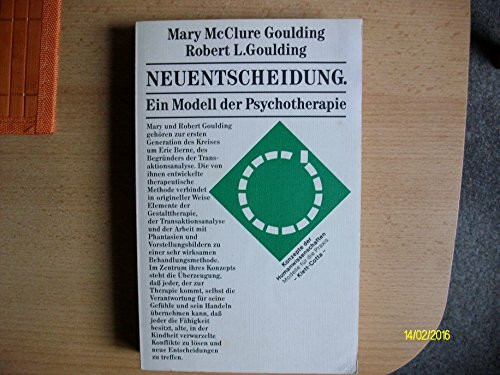 Neuentscheidung.Ein Modell der Psychotherapie