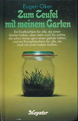 Zum Teufel mit meinem Garten [Hardcover]