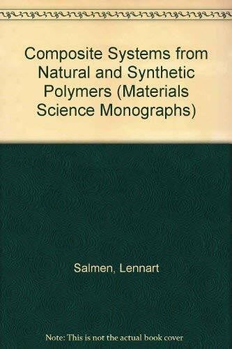 Composite Systems from Natural and Synthetic Polymers (Materials Science Monographs)