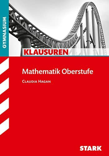 STARK Klausuren Gymnasium - Mathematik Oberstufe: Bayern