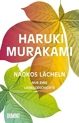 Naokos Lächeln: Nur eine Liebesgeschichte