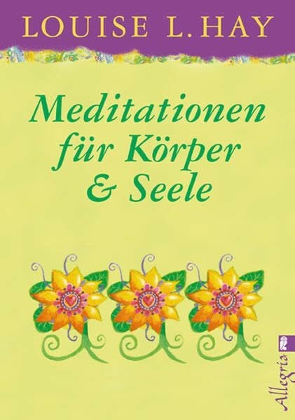 Meditationen für Körper und Seele (Ullstein Esoterik)