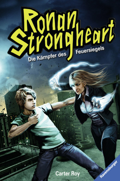Ronan Strongheart, Band 1: Die Kämpfer des Feuersiegels