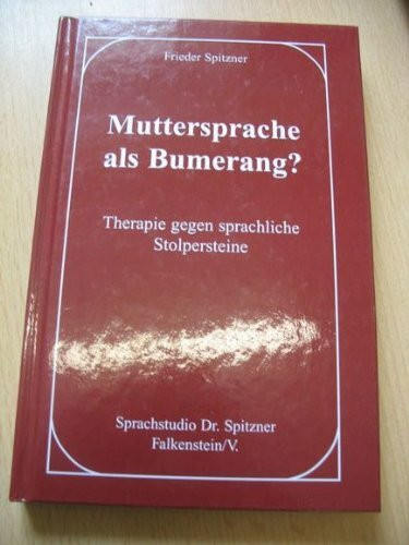 Muttersprache als Bumerang?. Therapie gegen sprachliche Stolpersteine