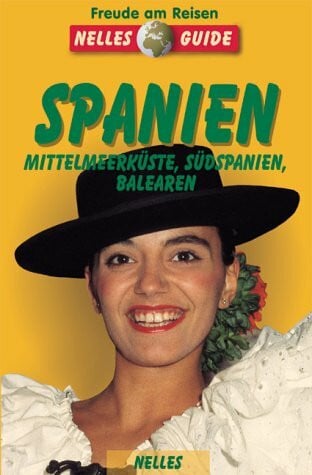 Nelles Guide, Spanien, Mittelmeerküste, Südspanien, Balearen