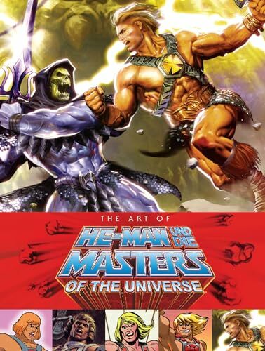 The Art of He-Man und die Masters of the Universe (Neuausgabe) The Art of He-Man und die Masters of the Universe (Neuausgabe)