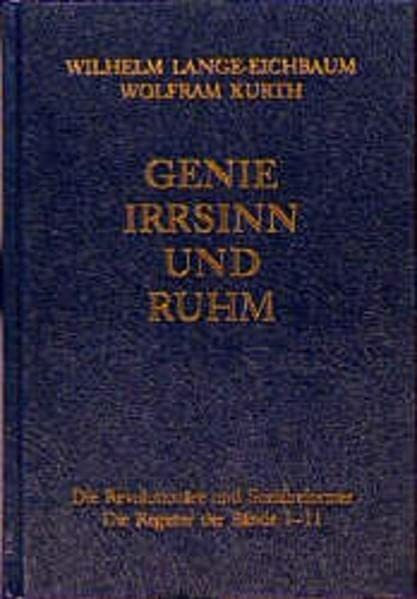 Genie, Irrsinn und Ruhm, in 11 Bdn., Bd.11, Die Revolutionäre und Sozialreformer