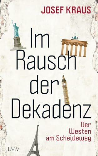 Im Rausch der Dekadenz: Der Westen am Scheideweg