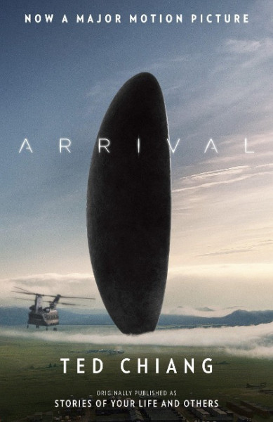 Arrival (Stories of Your Life Movie Tie-In)