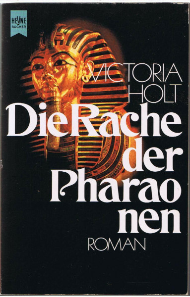 Die Rache der Pharaonen (Heyne Allgemeine Reihe (01))