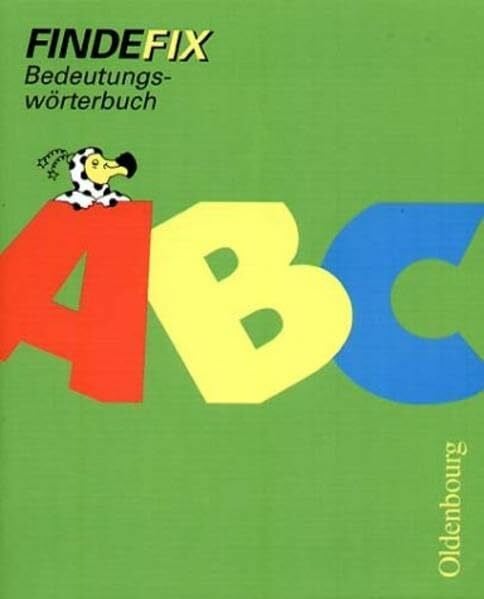 Findefix Bedeutungswörterbuch: Wörterbuch für die Grundschule