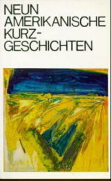 Neun amerikanische Kurzgeschichten
