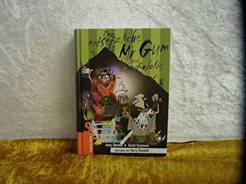 Der entsetzliche Mr Gum und die Kobolde (Mr Gum bei Sauerländer)