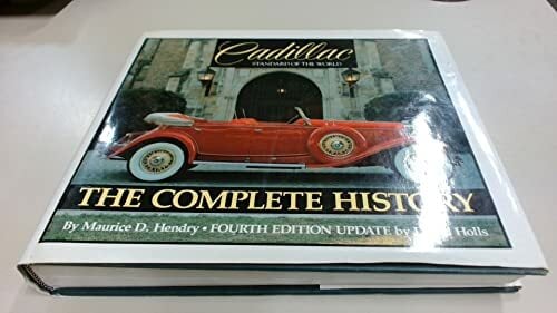 Cadillac: Standard of the World : The Complete History Cadillac: Standard of the World : The Complete History