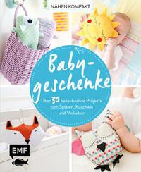 Nähen Kompakt - Babygeschenke