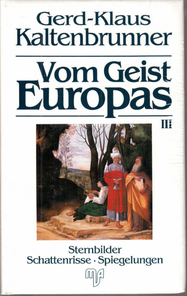 Vom Geist Europas, Bd.3, Sternbilder, Schattenrisse, Spiegelungen