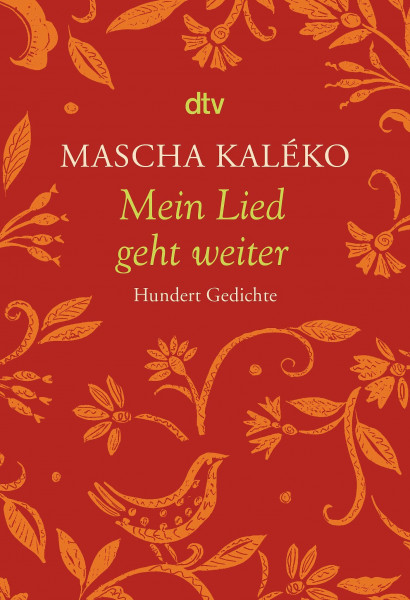 Mein Lied geht weiter: Hundert Gedichte | Ein attraktiver Geschenkband mit den schönsten Gedichten aus ihrem Gesamtwerk