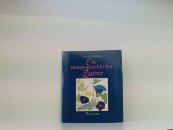 Ein unaussprechlicher Zauber (Brunnen-Geschenk-Hefte)