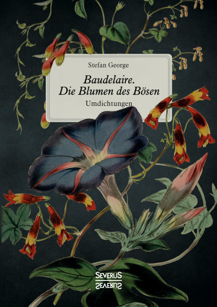 Baudelaire. Die Blumen des Bösen