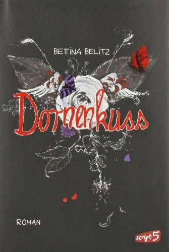 Splitterherz – Dornenkuss: Roman