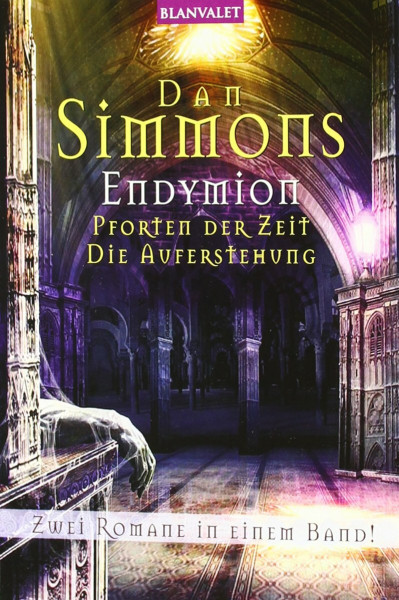Endymion: Pforten der Zeit/Die Auferstehung - Zwei Romane in einem Band! (BLA - Fantasy)