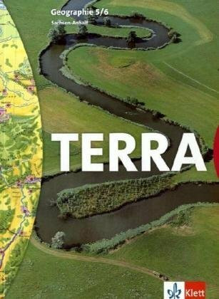 TERRA Geographie für Sachsen-Anhalt - Ausgabe für Sekundarschulen und Gymnasien / Schülerbuch 5./6. Schuljahr