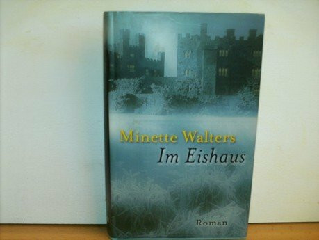 Im Eishaus : Roman