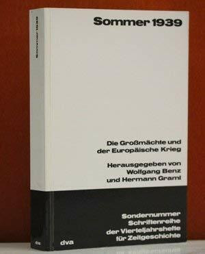 Sommer 1939. Die Großmächte und der Europäische Krieg