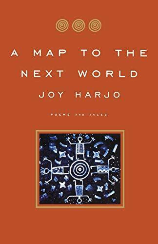 A Map to the Next World: Poems and Tales