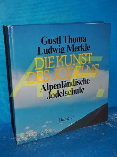 Alpenländische Jodelschule