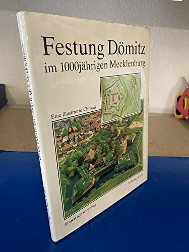 Festung Dömitz im 1000jährigen Mecklenburg