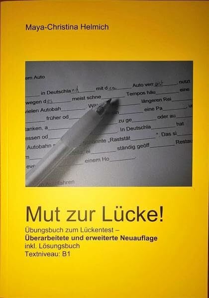 Mut zur Lücke!: Übungsbuch zum Lückentest inkl. Lösungsbuch - Überarbeitete und erweiterte Neuauflage