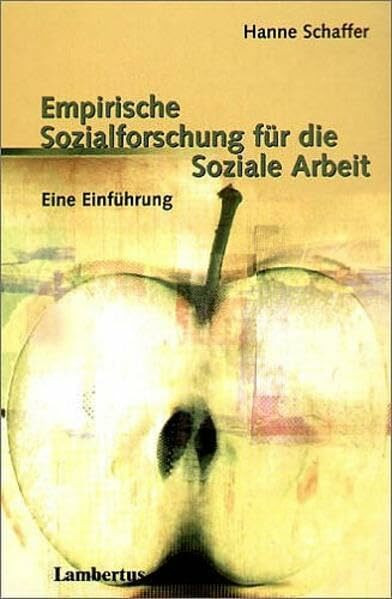 Empirische Sozialforschung für die Soziale Arbeit: Eine Einführung