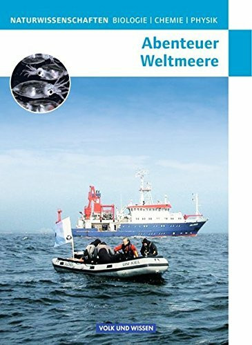 Naturwissenschaften Biologie - Chemie - Physik - Östliche Bundesländer und Berlin / Abenteuer Weltmeere: Schülerbuch